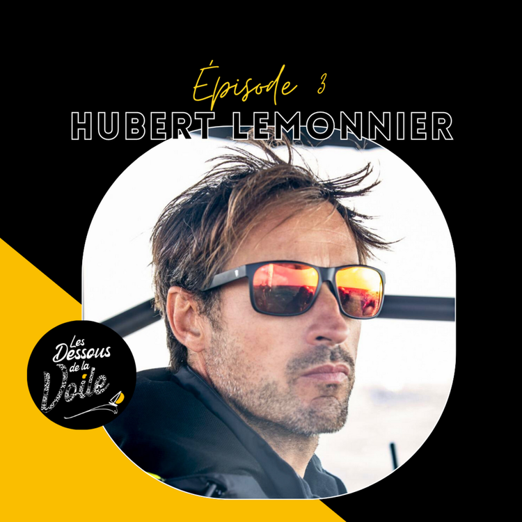 cover art for Episode 3 avec Hubert Lemonnier, l'homme qui murmure à l'oreille des navigateurs
