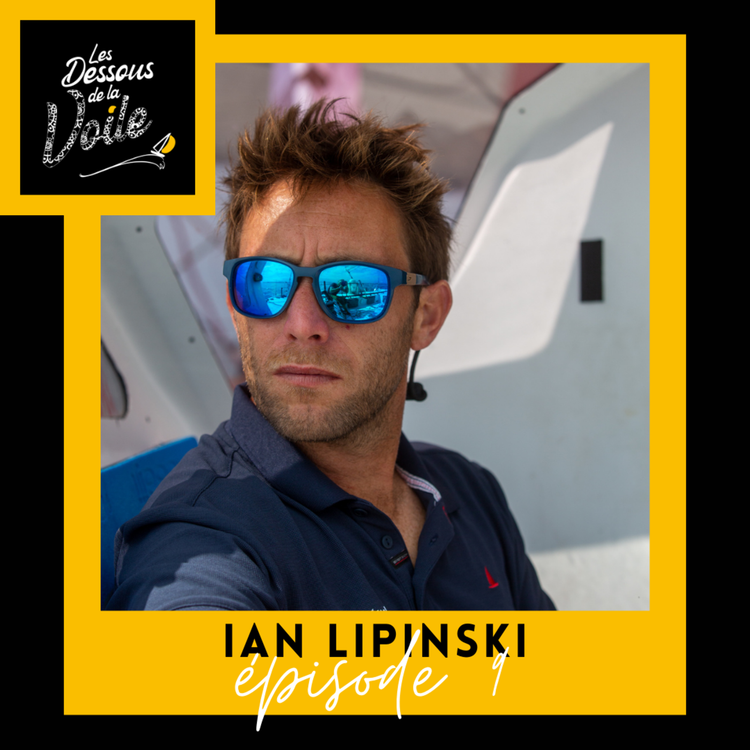 cover art for Episode 9 Avec Ian Lipinski, Nathalie Monnier et Annabelle Moreau - Les dessous de la voile