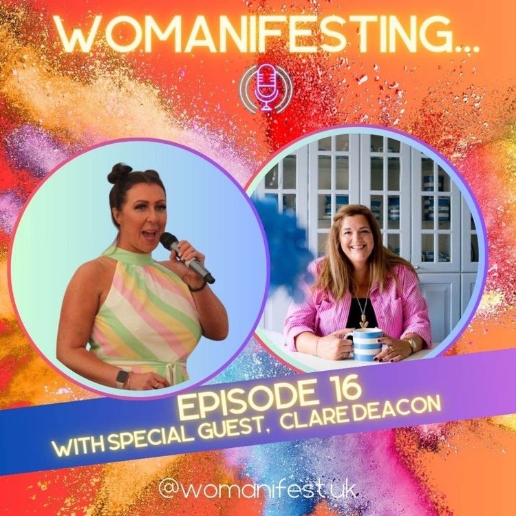 cover art for Womanifesting... Episode 1 with special guest Clare Deacon