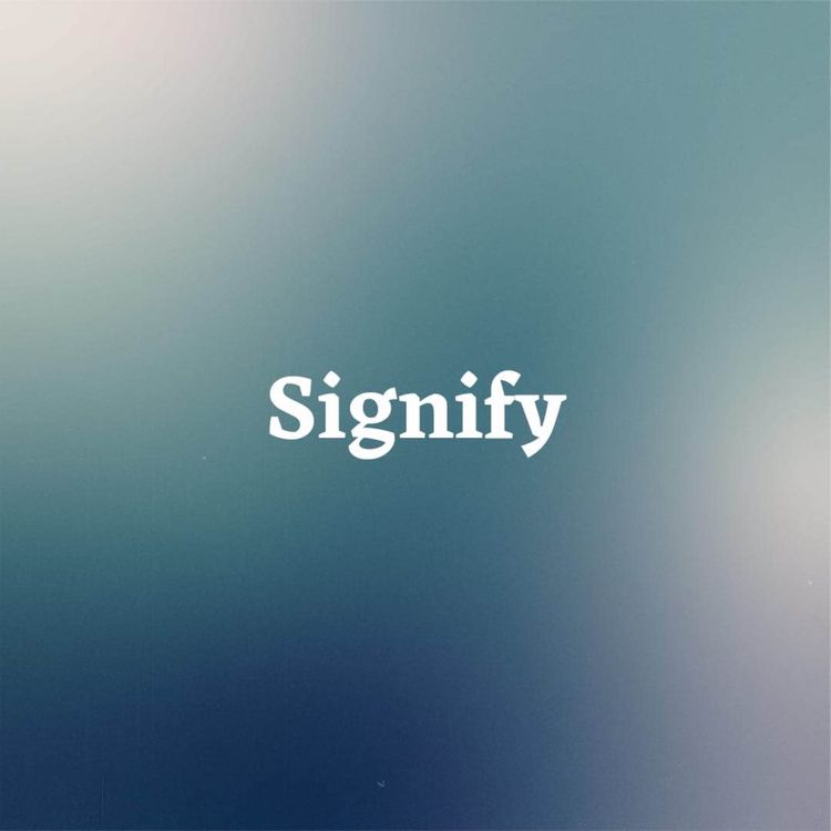 cover art for Signify