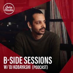 cover art for B-side Sessions with DJ Kobayashi (Podcast)
