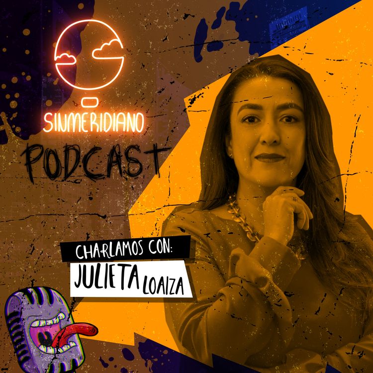 cover art for Julieta Loaiza: creatividad, inteligencia artificial y cómo triunfar en el marketing