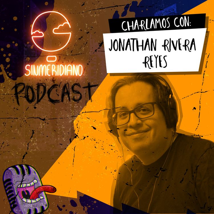 cover art for Jonathan Rivera Reyes: la curiosidad me llevó de la medicina a la publicidad