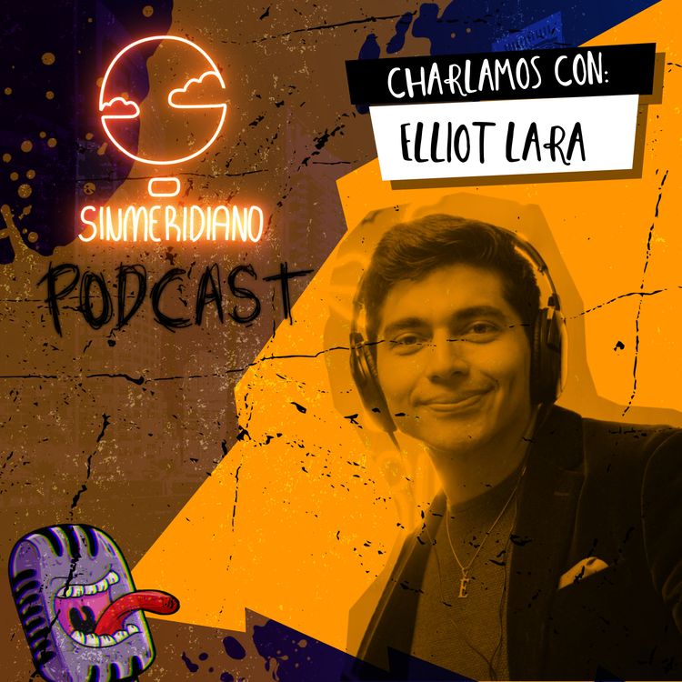 cover art for Elliot Lara Villena: A mis 31 años soy director de comunicación interna de AT&T