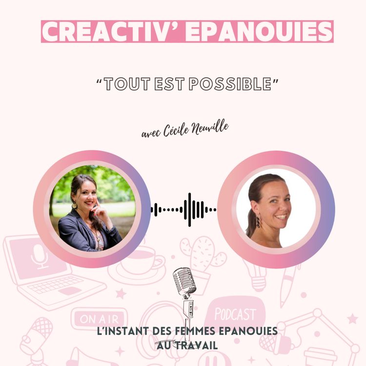 cover art for Tout est possible, avec Cécile, une rêveuse entrepreneuse