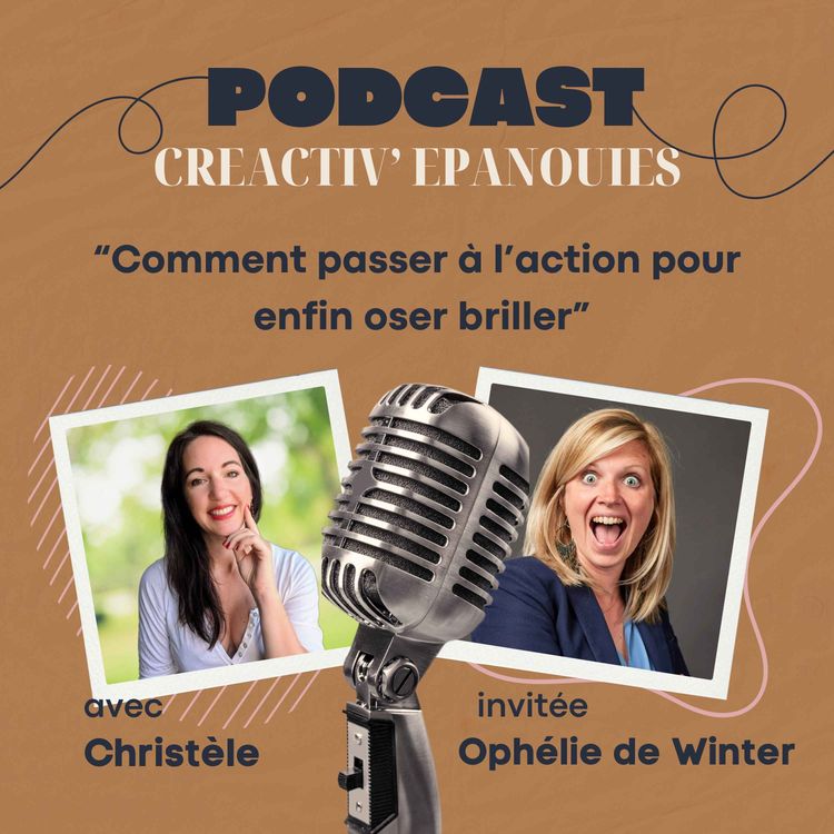 cover art for Passer à l'action, pour enfin oser briller, avec Ophélie De Winter