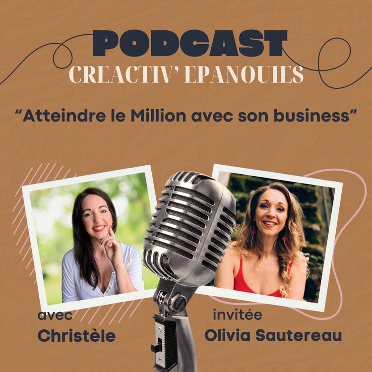 cover art for Comment atteindre le million, avec Olivia Sautereau