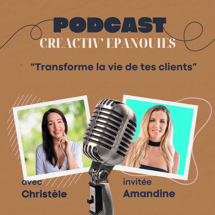 cover art for Transforme la vie de tes clients, avec Amandine Million