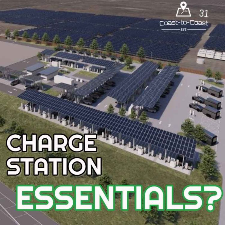 cover art for What Defines an EV Charging Hub? Station Amenities + Ratings Unpacked | Coast-to-Coast EVs # 31