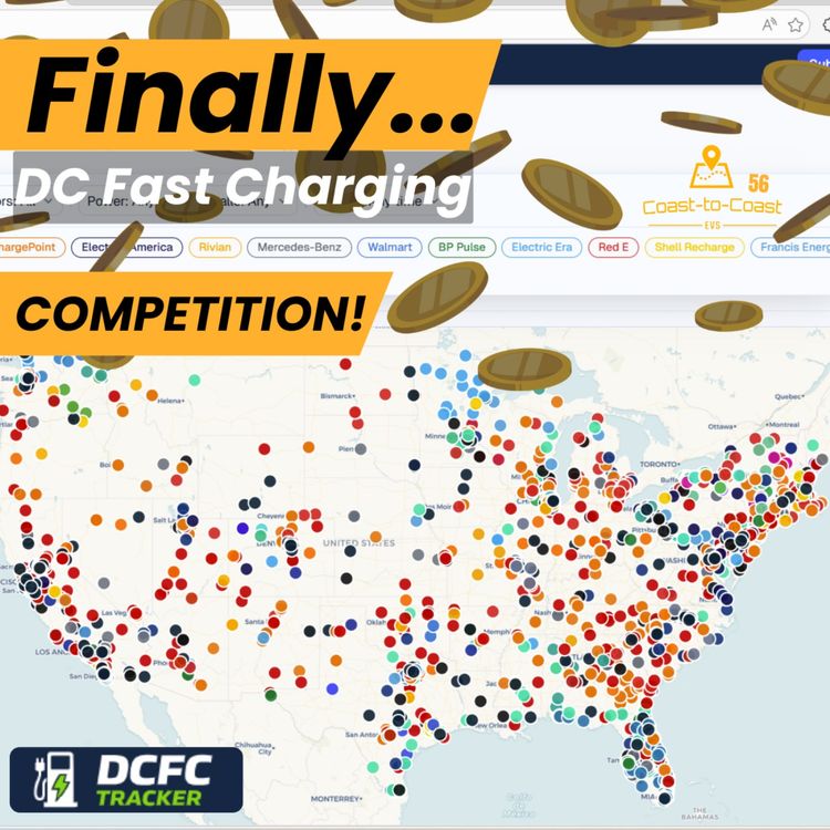 cover art for Finally, Fast Charging Competition ⚡🥊 | Coast-to-Coast EVs 56