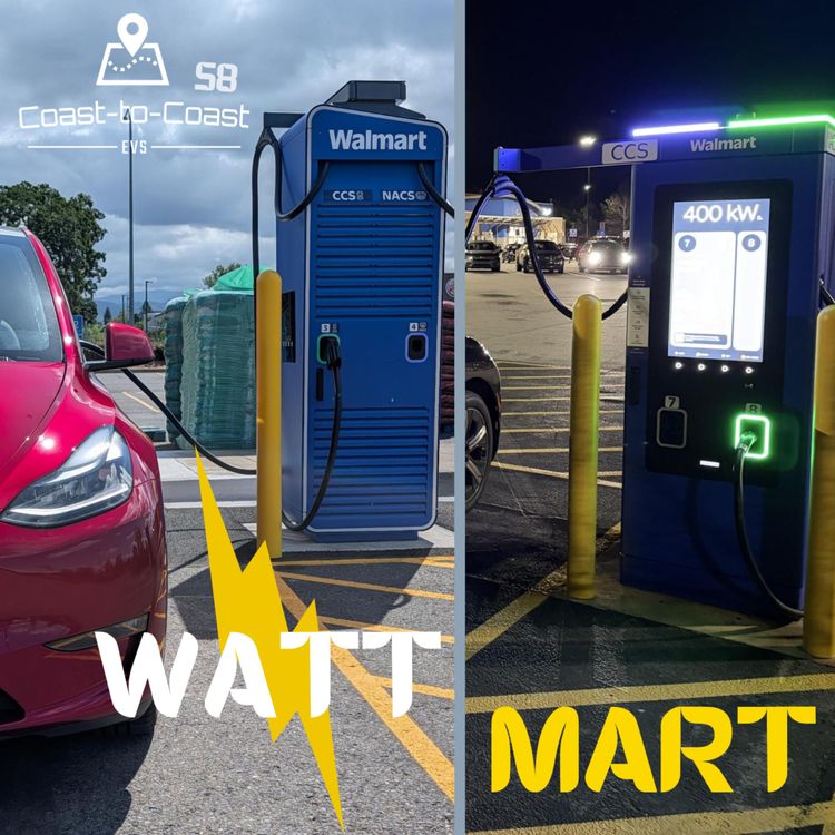 cover art for Do Believe the Hype: Walmart's Spring Surge is Underway | Coast-to-Coast EVs #58
