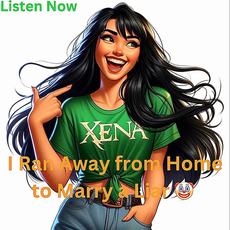 cover art for Click the link in this episode description Now | I Ran Away from Home to Marry a Liar 🤥