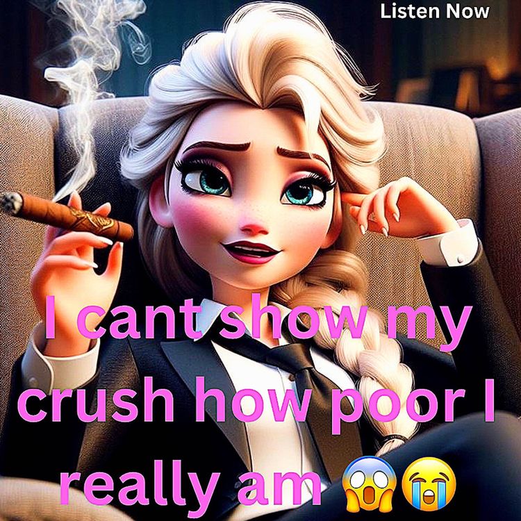 cover art for I cant show my crush how poor I really am 😱😭