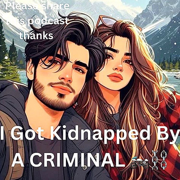 cover art for I Got Kidnapped By A CRIMINAL 🏍⛓