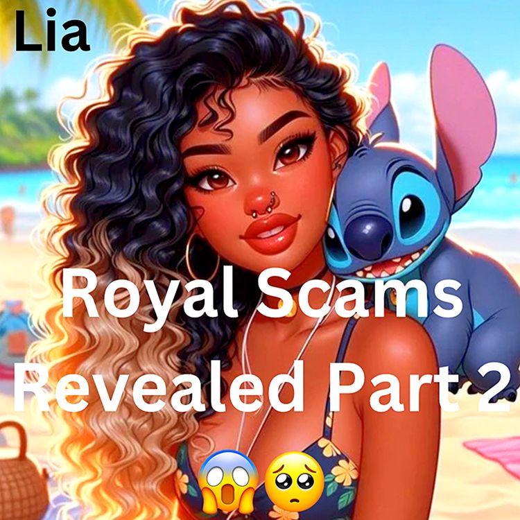 cover art for Royal Scams Revealed Part 2 😱🥺