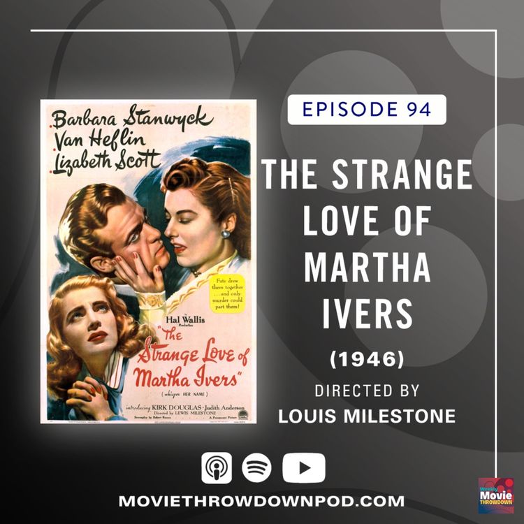 cover art for The Strange Love of Martha Ivers (1946): The Past Is Not Done With Us