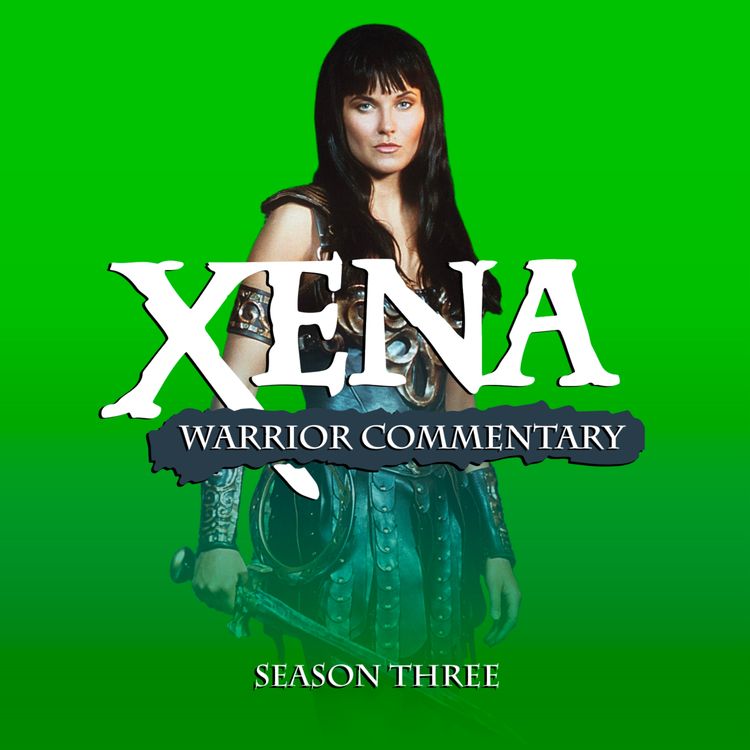 cover art for Season Three Wrap Up + Meeting Lucy Lawless!
