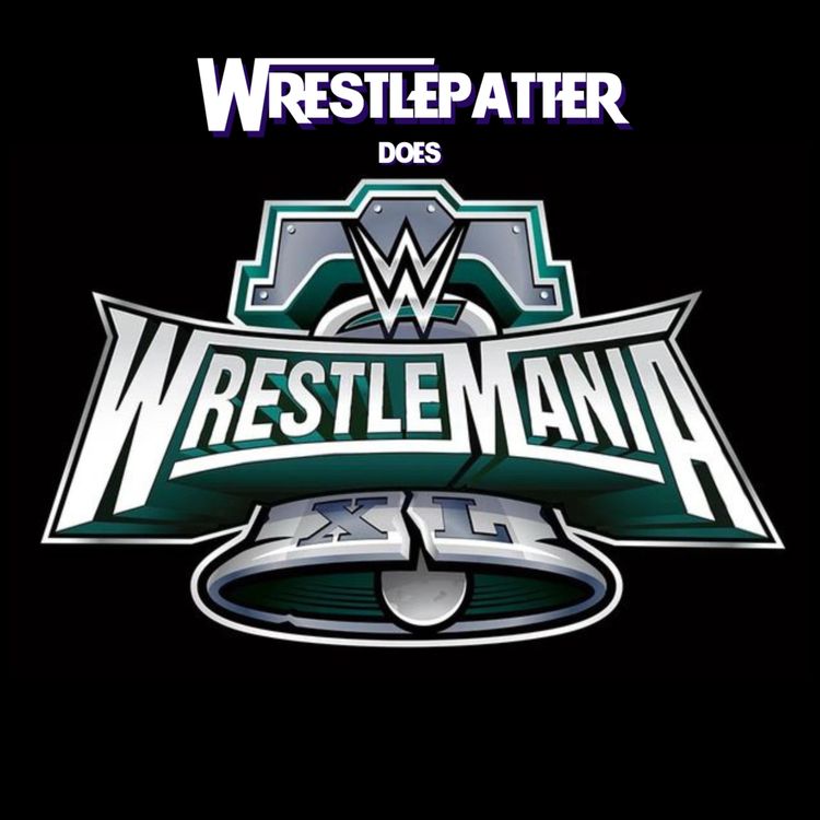 cover art for Episode VI | Wrestlemania XL Preview + Thoughts on CM Punk interview