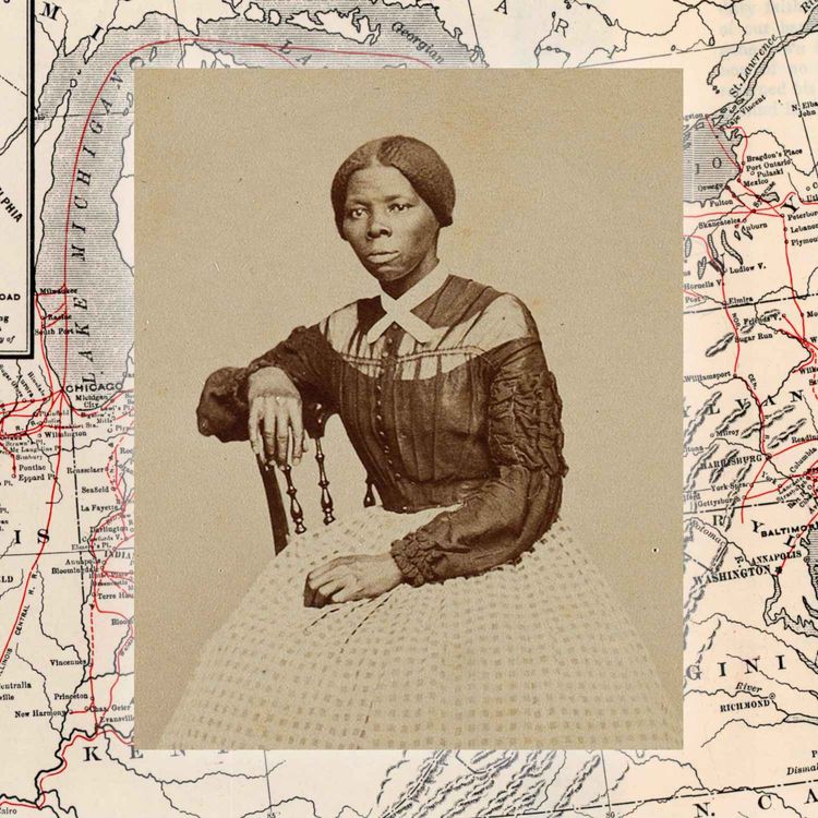 cover art for Episode 346: Harriet Tubman and the Underground Railroad