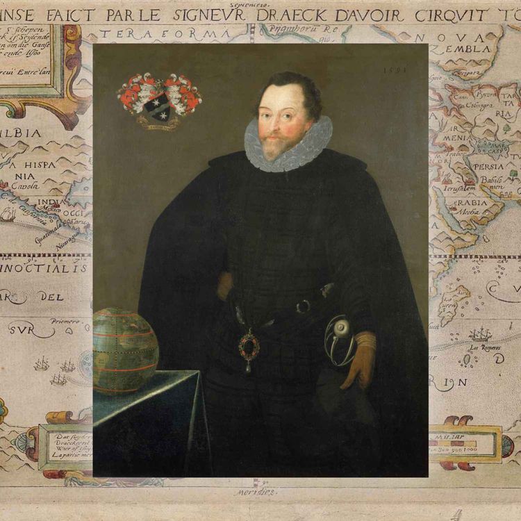 cover art for Episode 364: Sir Francis Drake, the Dragon of the Seas - Part 1