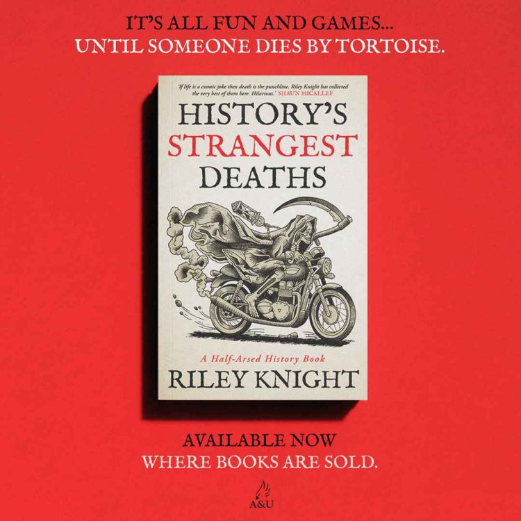 cover art for History's Strangest Deaths is Out Now!
