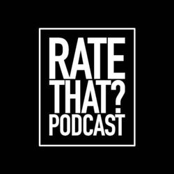 cover art for Rate That? Podcast