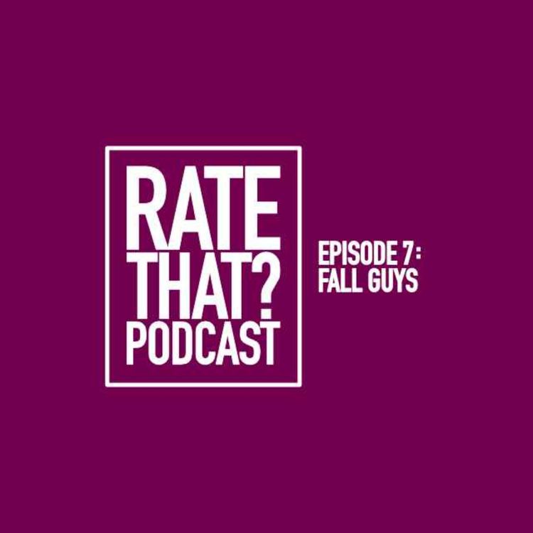 cover art for Episode 7: Fall Guys