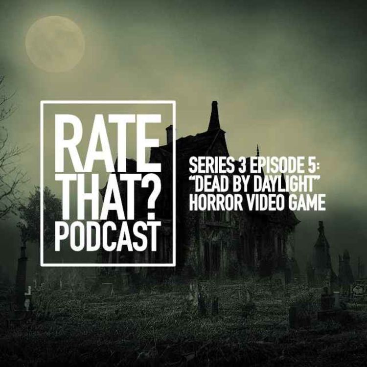 cover art for Season 3 Episode 5: Dead By Daylight