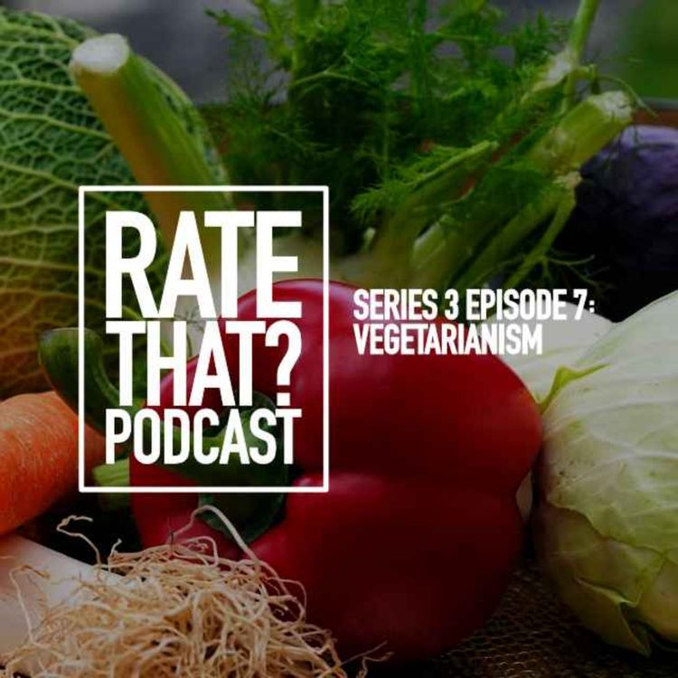 cover art for Season 3 Episode 7: Vegetarianism