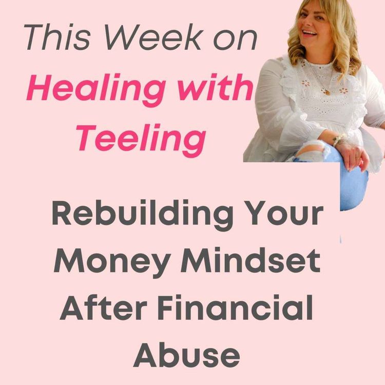 cover art for Rebuilding Your Money Mindset After Financial Abuse