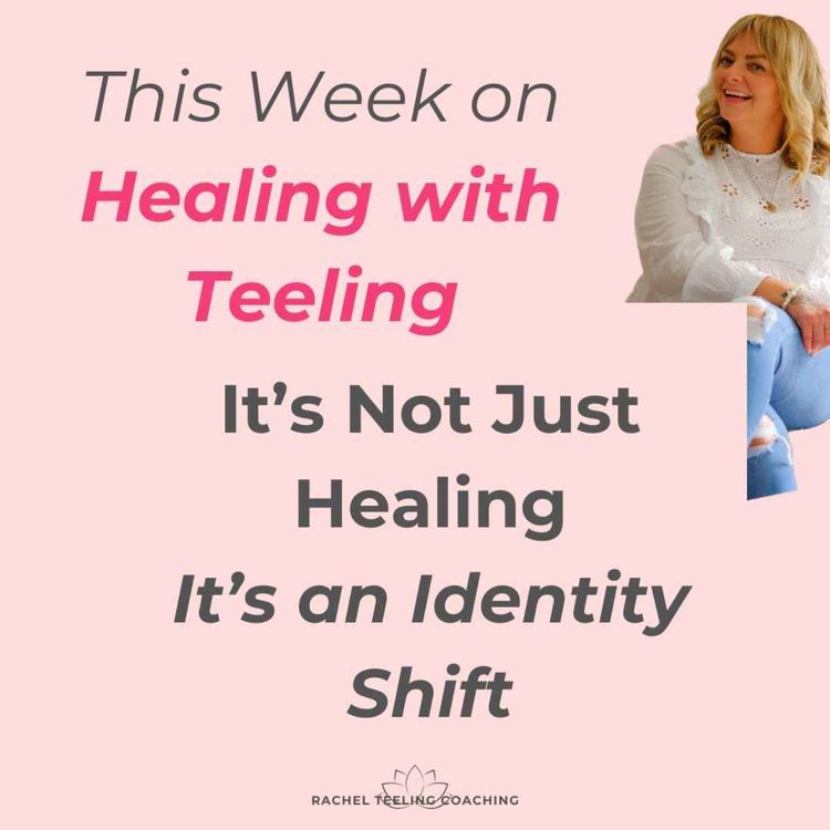 cover art for It’s Not Just Healing — It’s an Identity Shift