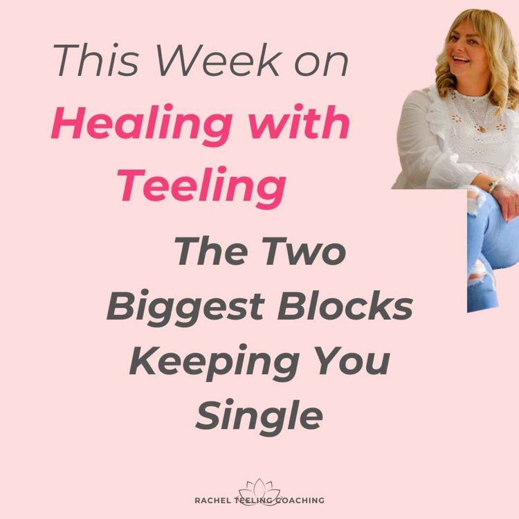 cover art for The Two Biggest Blocks Keeping You Single