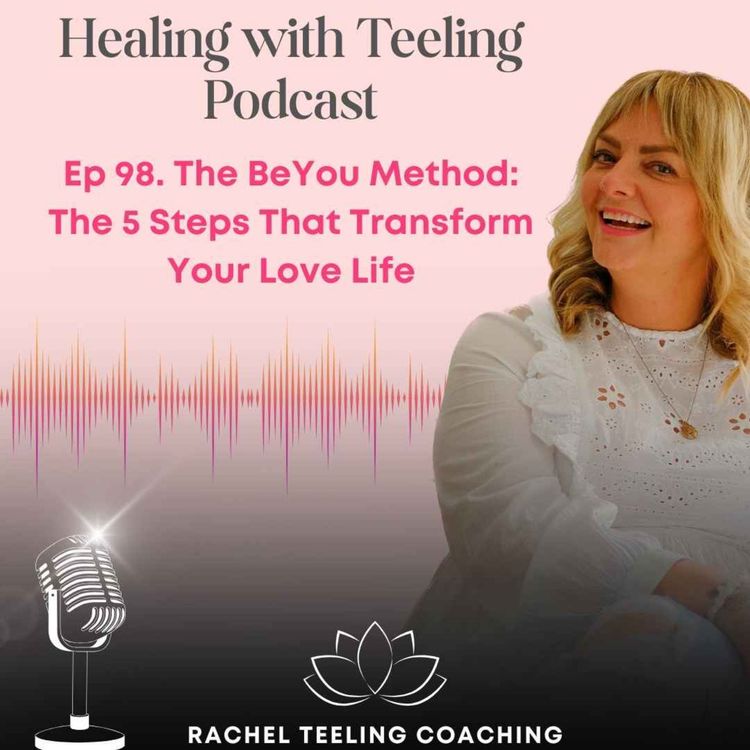 cover art for BeYou: The 5 Steps Method That Transform Your Love Life