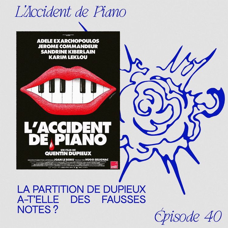 cover art for L'Accident de Piano - La partition de Dupieux a-t'elle des fausses notes ?