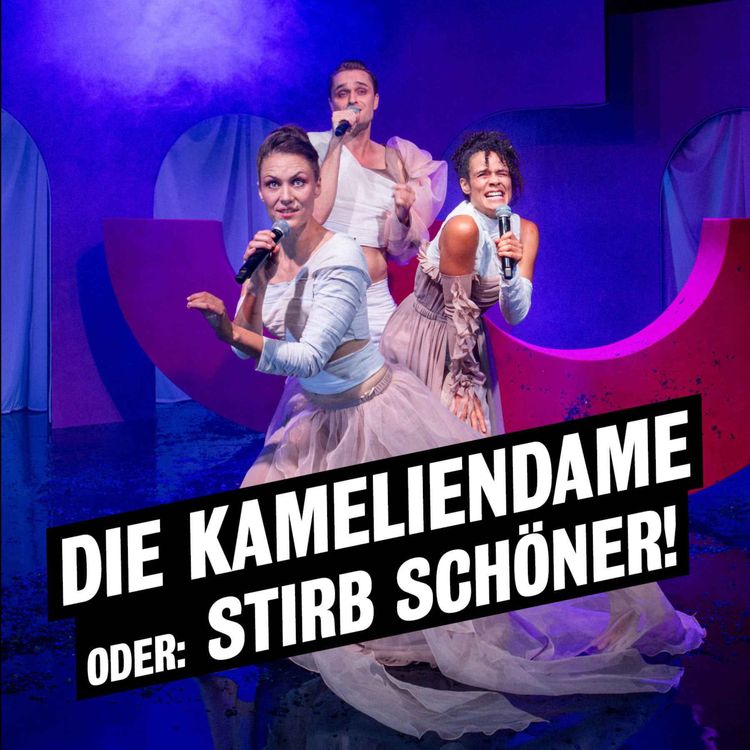 cover art for Audioeinführung "Die Kameliendame oder: stirb schöner!"