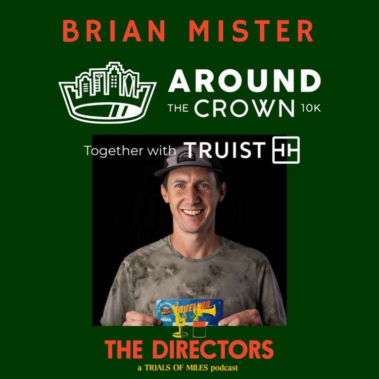 cover art for Brian Mister: Around the Crown 10k Recap