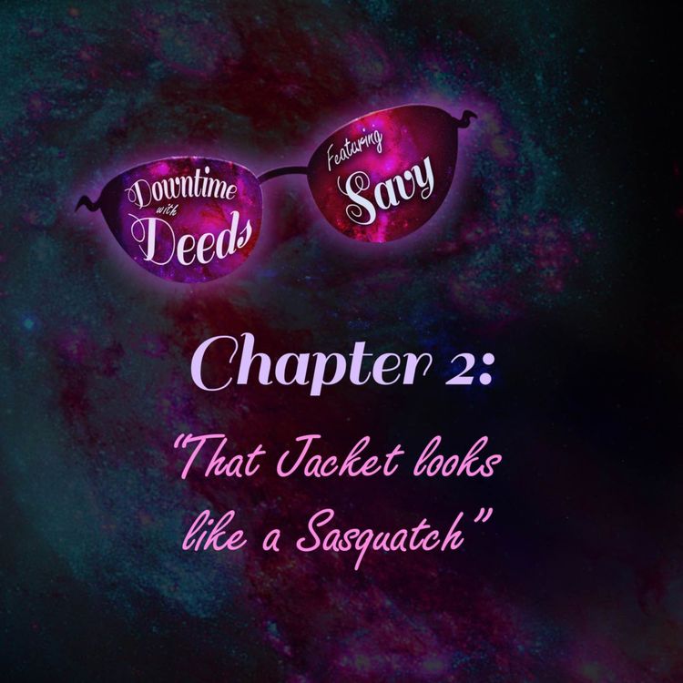 cover art for Chapter 2 "That Jacket Looks Like A Sasquatch"