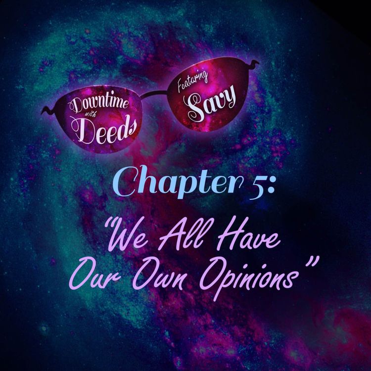cover art for Chapter 5 "We All Have Our Own Opinions"