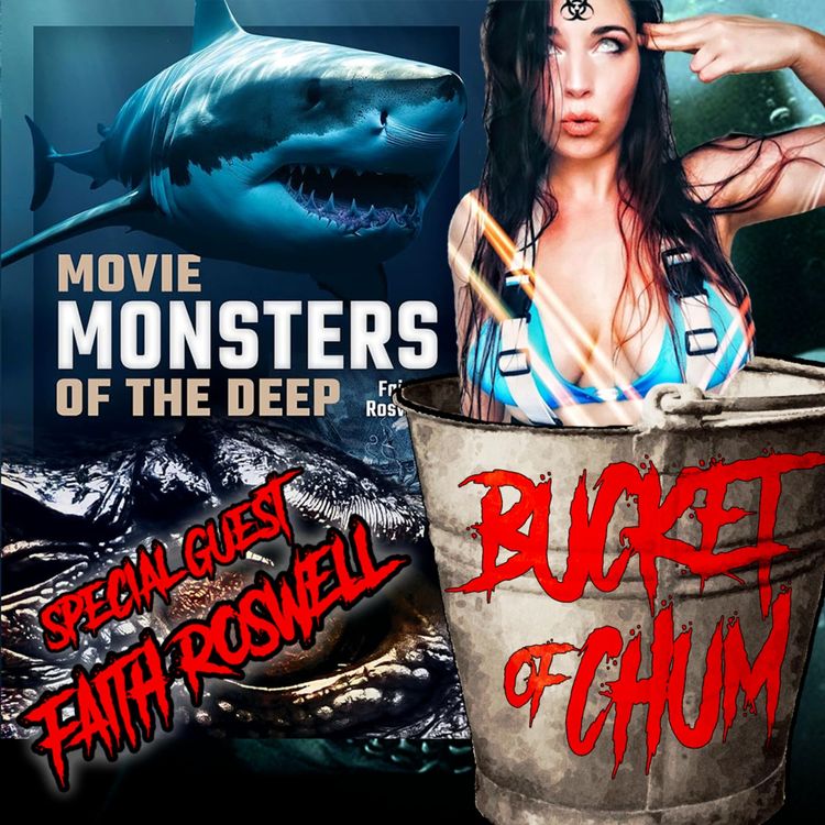 cover art for Movie Monsters of the Deep w/ Faith Roswell