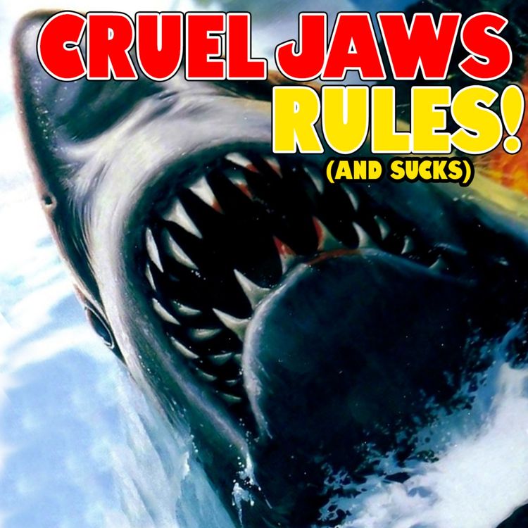 cover art for Cruel Jaws RULES (and sucks)