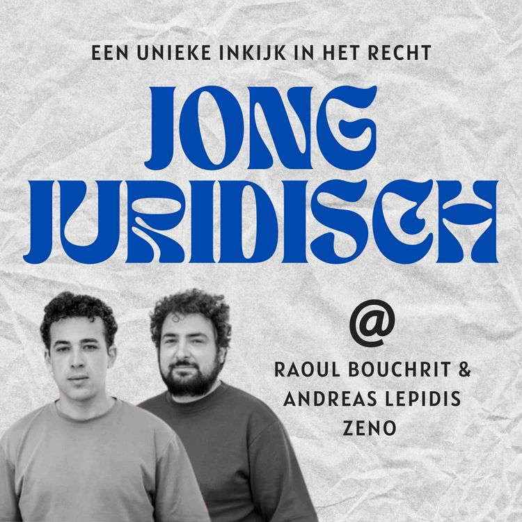 cover art for Raoul Bouchrit en Andreas Lepidis - Zeno, LegalAI binnen het juridische werkveld, de MiCAR met Lisanne Haarman en bellen met Jan Gerrit Kroon