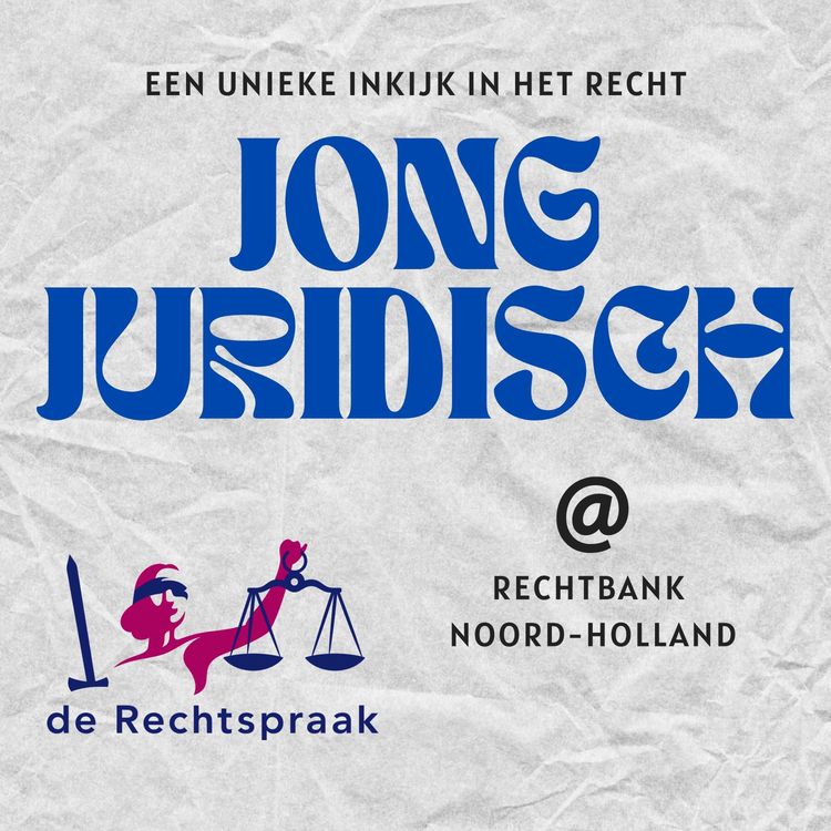 cover art for Rechtbank Noord-Holland - Het dagelijks werk als gerechtsjurist, het dagelijks werk als rechter en achter de schermen bij bijzondere zaken