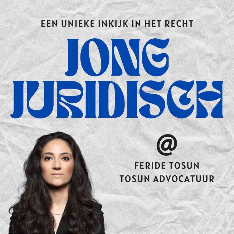 cover art for Feride Tosun - Het leven van een strafrecht advocaat, inclusie binnen de advocatuur, media-optredens als advocaat en de balans tussen werk en privé