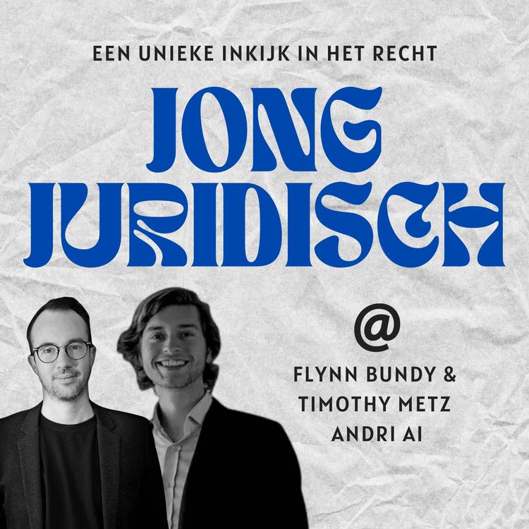 cover art for Flynn Bundy en Timothy Metz - Andri AI, AI bouwen met én voor juristen, van prototyping tot legaltech-startup en werken bij Coolblue en Amazon