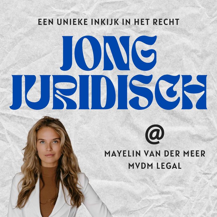 cover art for Mayelin van der Meer - Topsportmentaliteit, ondernemen in het recht en jezelf laten zien als jurist