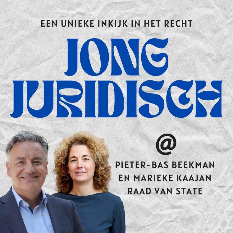 cover art for Pieter-Bas Beekman & Marieke Kaajan - Raad van State: van zitting tot uitspraak, evenredigheid in praktijk en recht dat je voelt