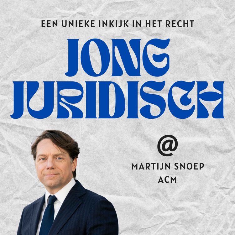 cover art for Martijn Snoep - Toezicht op marktmacht, big tech en de menselijke maat bij de ACM