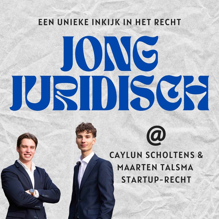 cover art for Caylun Scholtens & Maarten Talsma - Startup-Recht, ondernemen tijdens je studie en waarom juristen vaker zelf moeten bouwen