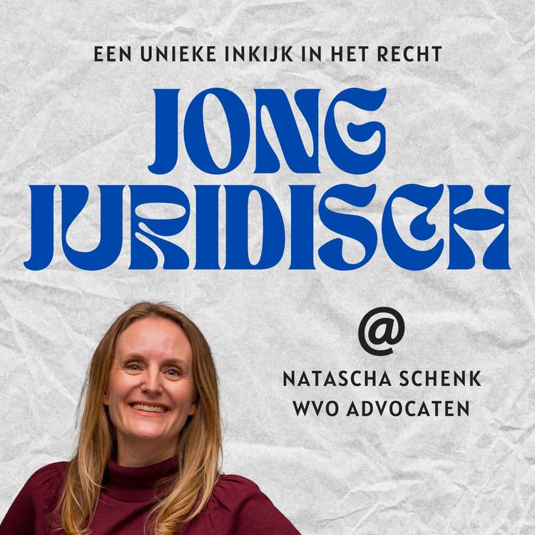 cover art for Natascha Schenk - Sociaal verzekeringsrecht, de UWV-puzzel en waarom je geen toga nodig hebt om impact te maken