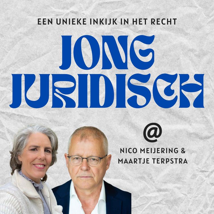 cover art for LIVE Jong Juridisch: Nico Meijering & Maartje Terpstra - Vertrouwen, verharding en waarom het vak het waard blijft
